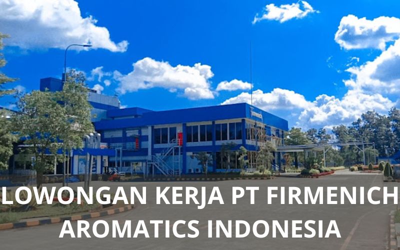 Lowongan Kerja PT Firmenich Aromatics Indonesia - Karawangloker.com