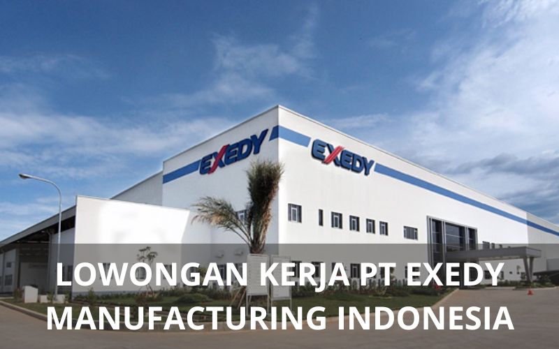 Lowongan Kerja PT EXEDY Manufacturing Indonesia - Karawangloker.com