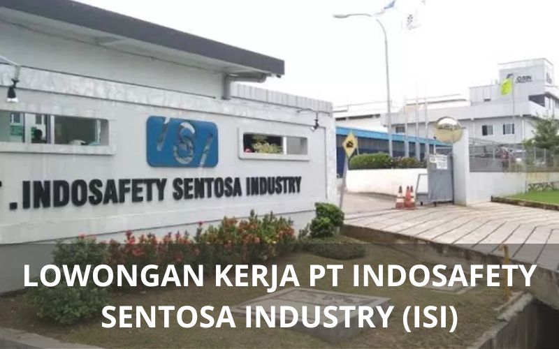 Lowongan Kerja PT Indosafety Sentosa Industry - Karawangloker.com