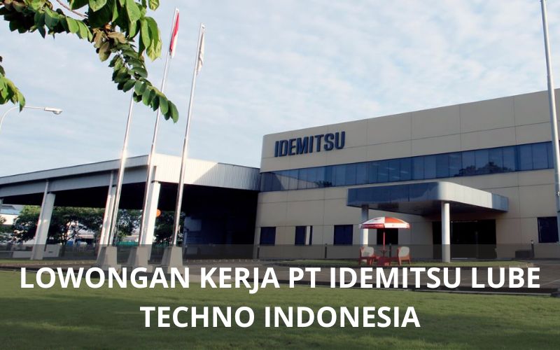 Lowongan Kerja PT Idemitsu Lube Techno Indonesia - Karawangloker.com