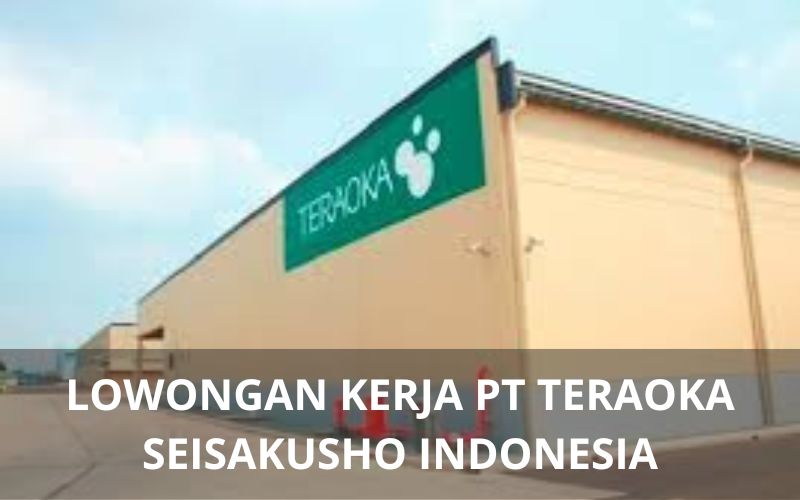 Lowongan Kerja PT Teraoka Seisakusho Indonesia - Karawangloker.com