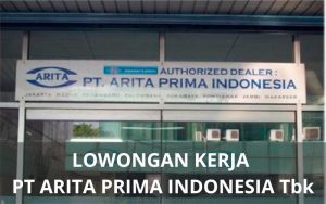 Lowongan Kerja PT Arita prima Indonesia Tbk - Karawangloker.com