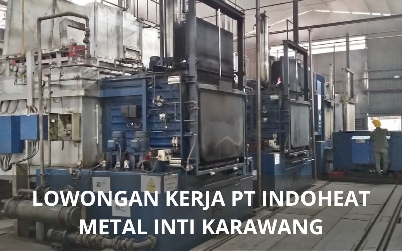 Lowongan Kerja PT Indoheat Metal Inti - Karawangloker.com