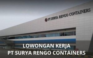 Lowongan Kerja PT Surya Rengo Containers - Karawangloker.com