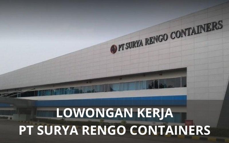 Lowongan Kerja PT Surya Rengo Containers - Karawangloker.com