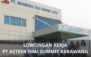 Lowongan Kerja PT Asteer Thai Summit - Karawangloker.com