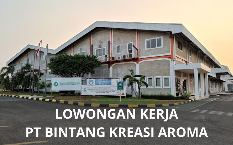 Lowongan Kerja PT Bintang Kreasi Aroma - Karawangloker.com